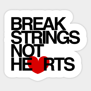 Break Strings Not Hearts by CoVA Tennis Sticker